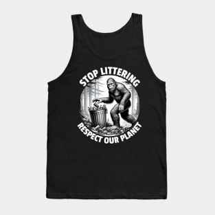 Stop Littering Respect Our Planet Tank Top